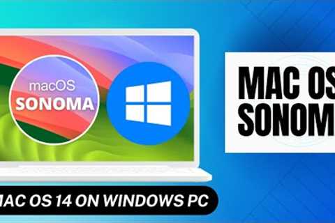 How to install macOS Sonoma on any windows PC: Opencore Hackintosh