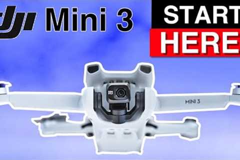 Complete DJI MINI 3 Beginners Guide