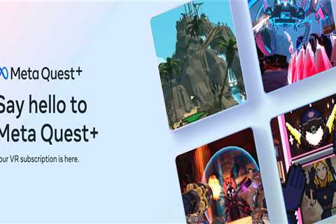 Meta Quest+ wants to be Game Pass for VR, but it doesn’t stand a chance yet