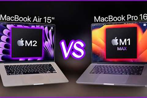 Apple MacBook Air 15 M2 vs MacBook Pro 16 M1 Max Review