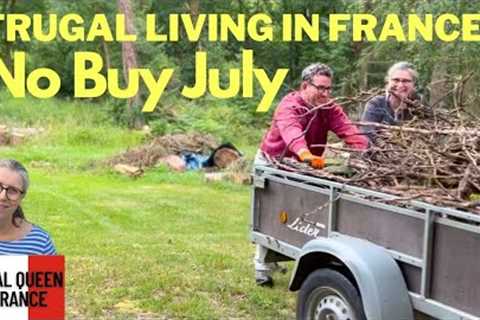 Frugal Living in France - No Buy July #frugalliving #savemoney #nobuyjuly #budget