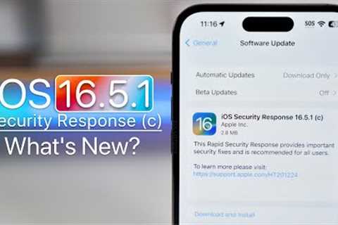 iOS Security Response 16.5.1 (c) - What''s New?