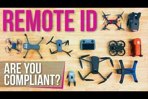 Remote ID – Is Your Drone Compliant?