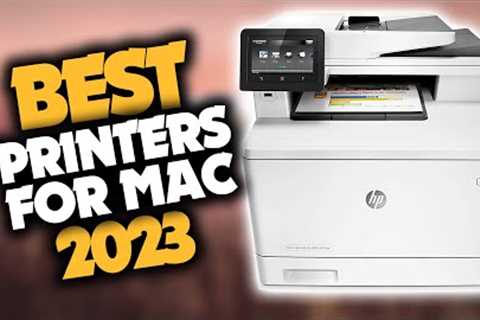 Best Printers For Mac Users in 2023 (Top 5 Picks For iMac, Macbook & Mac Mini)