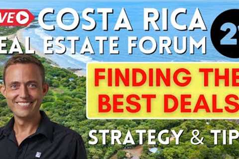 Finding the Best Deals in Costa Rica Real Estate | #CostaRicaMatt Live