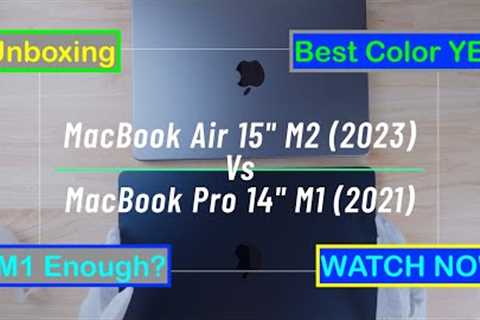 Macbook Air 15 M2 (2023) Unboxing & Comparison w/ Macbook Pro 14 M1 (2021)