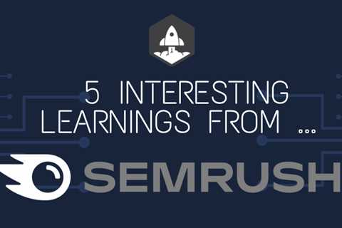 5 Interesting Learnings from Semrush at $290,000,000 in ARR