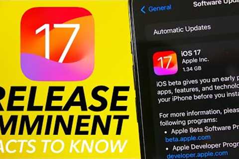 iOS 17 Release Imminent - 10 Facts You MUST Know !