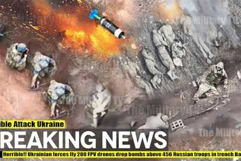 Horrible!! Ukrainian forces fly 200 FPV drones drop bombs above 456 Russian troops in trench Bakhmut
