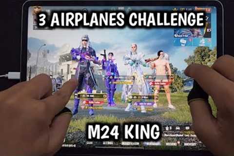 3 AIRPLANES CHALLENGE ✈️ | M24 KING 1 VS 2 | IPAD PRO 6-FINGERS CLAW HANDCAM