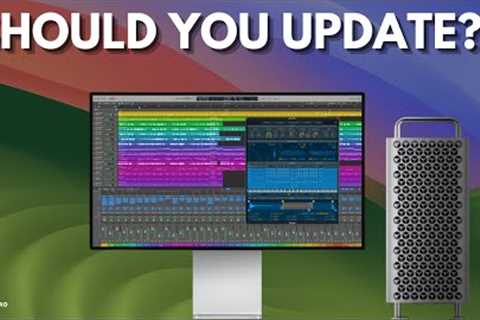 Should You Update to MacOS Sonoma as a Logic Pro User?