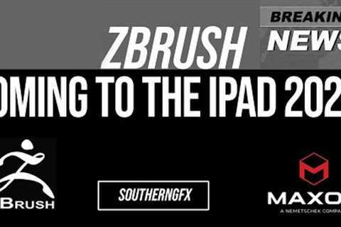 ZBrush is coming to the iPad - Breaking News