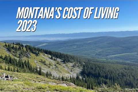 Cost of Living in Montana 2023