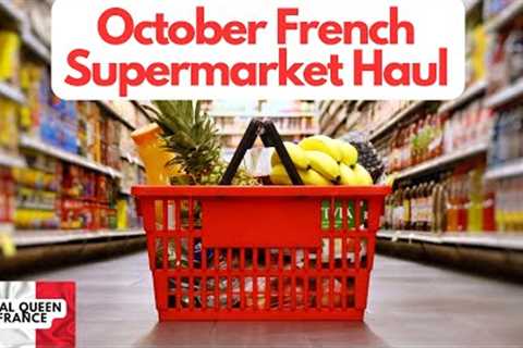 October French Supermarket Shopping Haul #frugalliving #shoppinghaul #supermarkethaul #frugal