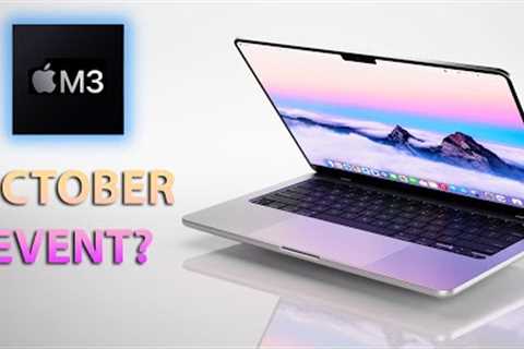BREAKING NEWS; M3 MacBooks, iMac EVENT LEAK on OCTOBER 31st??