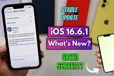 iOS 16.6.1 Update Released | iPhone Green Screen Issue?