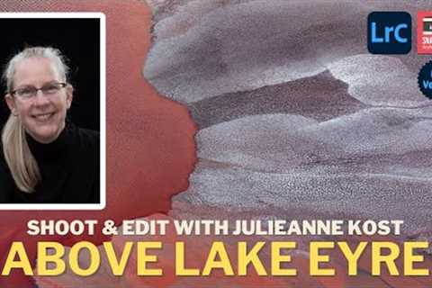 Lake Eyre Aerial Photography // Capture and Edit with Julieanne Kost (Full Version)