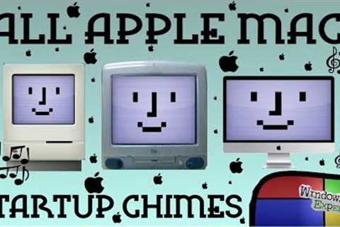 ALL APPLE MAC COMPUTER STARTUP CHIMES