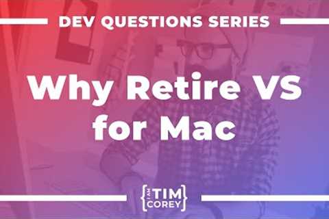 Why Is Microsoft Retiring Visual Studio for Mac?