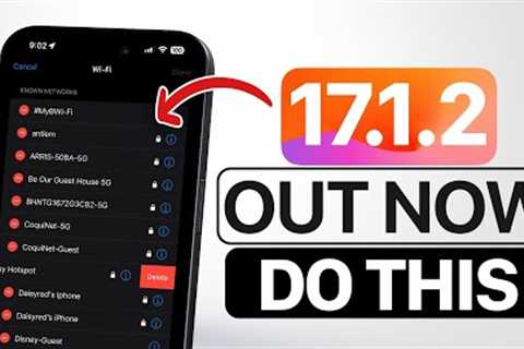 iOS 17.1.2 - DO This IMMEDIATELY After Updating!