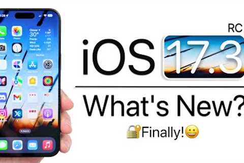 iOS 17.3 RC is Out! - What''s New?