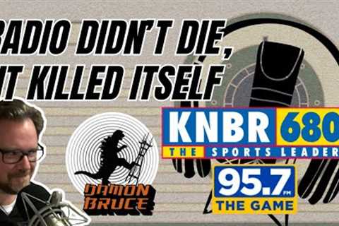 The Culling of KNBR / Radio''s Death
