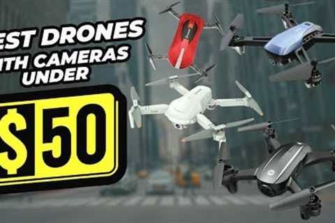 Top 10 - Best Drones with Cameras Under $50 in 2024, Ultimate Budget-Friendly Selection!