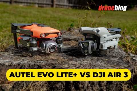 Autel EVO Lite Plus vs DJI Air 3 (Here’s My Favorite)