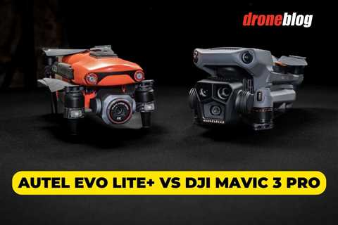 Autel EVO Lite+ vs. DJI Mavic 3 Pro (Which is Better)