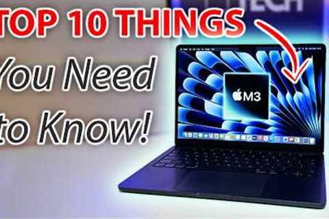 M3 MACBOOK AIR - 10 THINGS to know before BUYING!