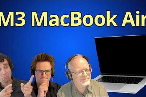 New M3 MacBook Air: Breaking Down the Specs and What It Means for You