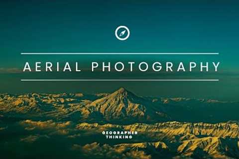 Aerial Photography - Types of photography - Geography Dictionary