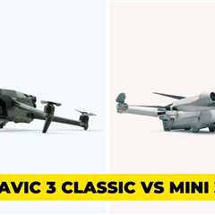 DJI Mavic 3 Classic vs. Mini 3 Pro (Here’s My Choice)