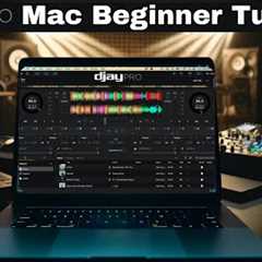 Djay Pro for Mac Beginner Tutorial