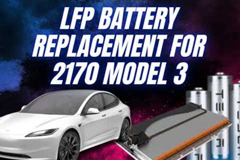 Tesla offers LFP battery & suspension upgrade for Model 3 with 2170 cells