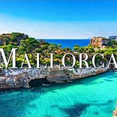 Mallorca 4K - Relaxing Music Along With Aerial Drone 4K Video - Beautiful Mallorca