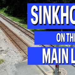 Sinkhole On The Main Line