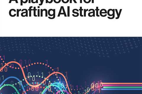 A playbook for crafting AI strategy