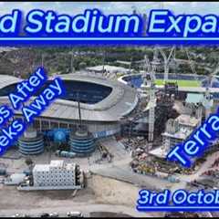 Etihad Stadium Expansion - 3rd October  - Manchester City FC - Latest progress #djidrone #bluemoon