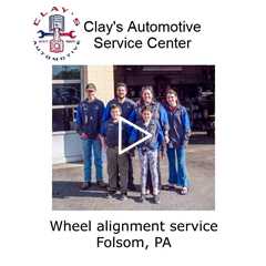 Wheel alignment service Folsom, PA - Clay's Automotive Service Center