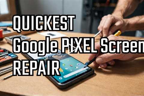 Fastest On-the-Spot Google Pixel Screen Replacement in Sydney