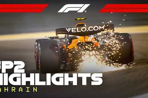 FP2 Highlights | 2025 Bahrain Grand Prix