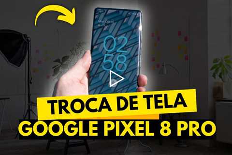 TROQUEI A TELA DO PIXEL 8 PRO: Será Que Deu Certo? 😱