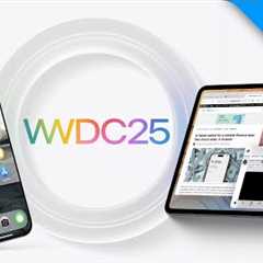 WWDC 2025 Preview: Apple’s Three Biggest Updates Revealed