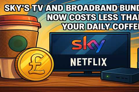 Sky's TV and broadband bundle now costs less than your daily coffee – and they've thrown in Netflix ..
