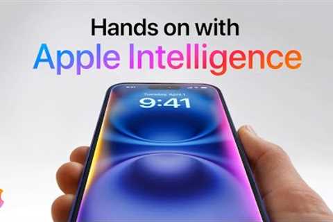 Hands on with Apple Intelligence | Apple