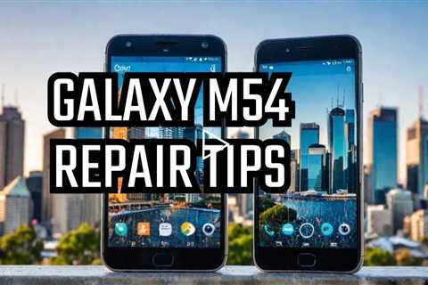 Cracked Galaxy M54 Screen? Who is the Best in Sydney CBD?