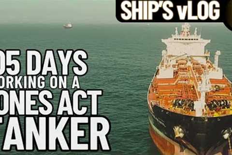WORKING ON A JONES ACT SHIP | LIVING ON A SHIP IN THE GULF | PRODUCT TANKER | SHIP''S vLOG 5