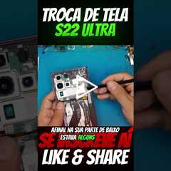 Galaxy S22 Ultra com a Tela Quebrada! Veja Quanto Custa o Conserto e se Vale a Pena