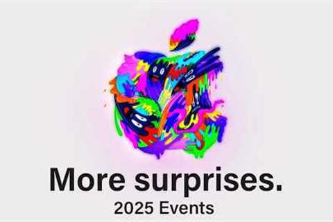 Every APPLE EVENT Coming in 2025 You Need to Know!